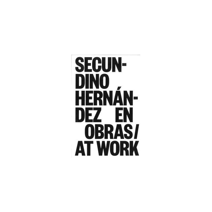 SECUNDINO HERNÁNDEZ EN OBRAS/AT WORK