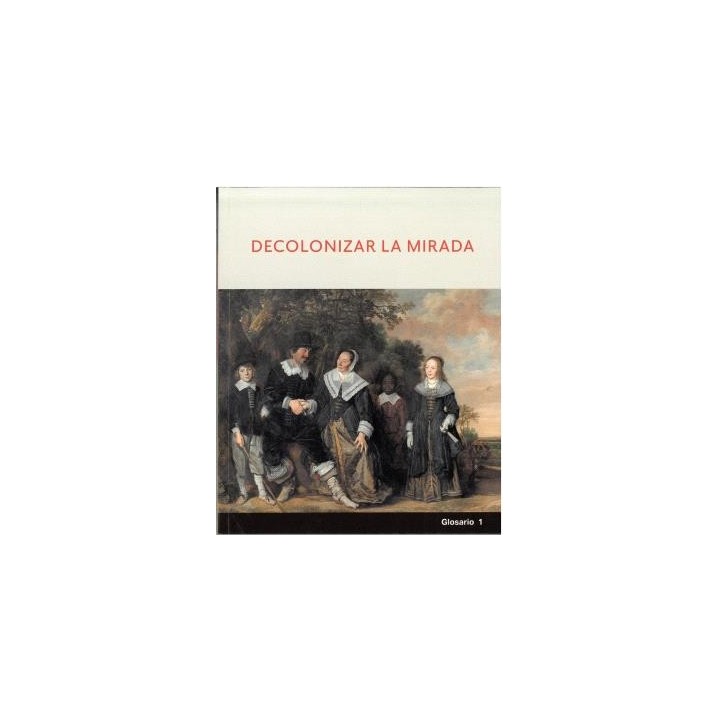 DECOLONIZAR LA MIRADA