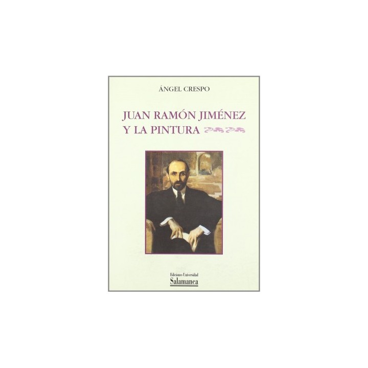 JUAN RAMÓN JIMÉNEZ Y LA PINTURA