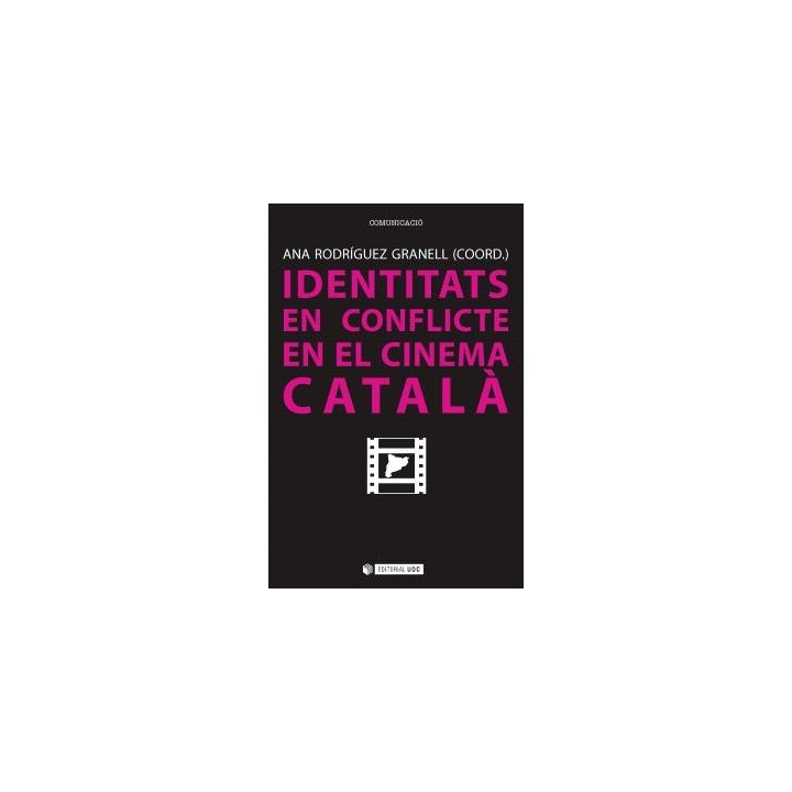 IDENTITATS EN CONFLICTE EN EL CINEMA CATALÀ