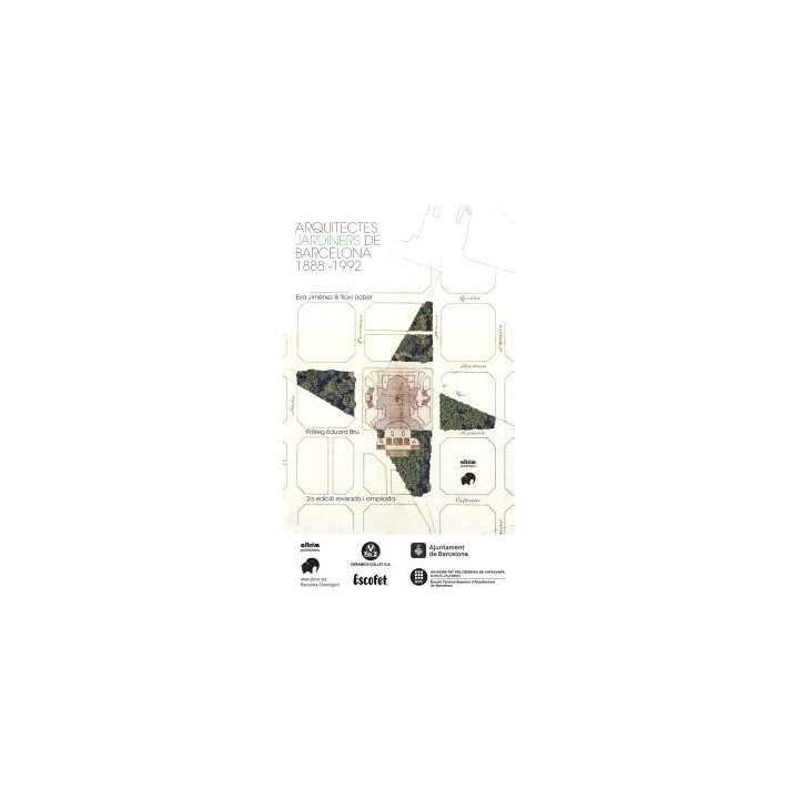 ARQUITECTES JARDINERS DE BARCELONA 1888-1992