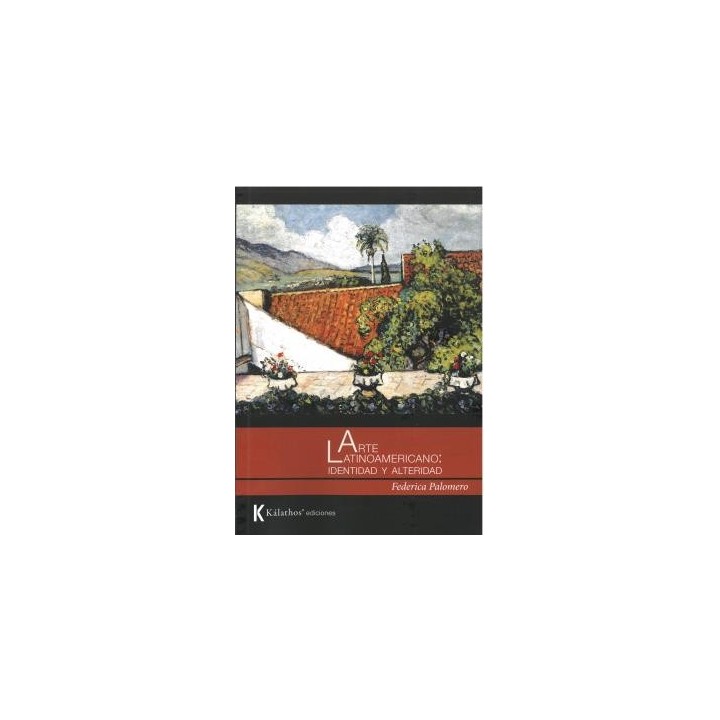 ARTE LATINOAMERICANO: IDENTIDAD Y ALTERIDAD