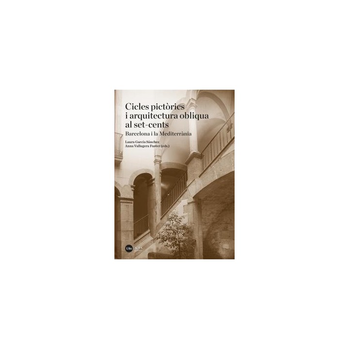 CICLES PICTÒRICS I ARQUITECTURA OBLIQUA AL SET-CENTS
