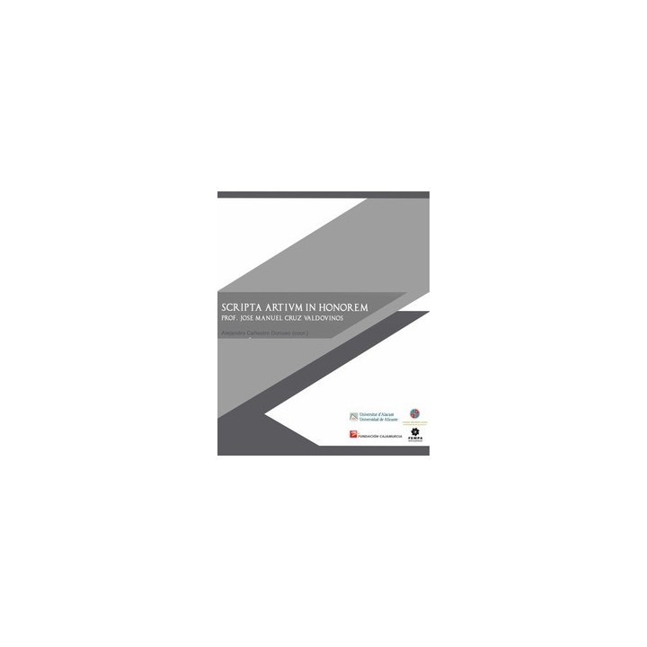 SCRIPTA ARTIVM IN HONOREM PROF. JOSÉ MANUEL CRUZ VALDOVINOS