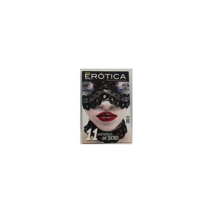 SEXLIFE EROTICA. Revista de ficción para mujeres: 11 Historias de Sexo.