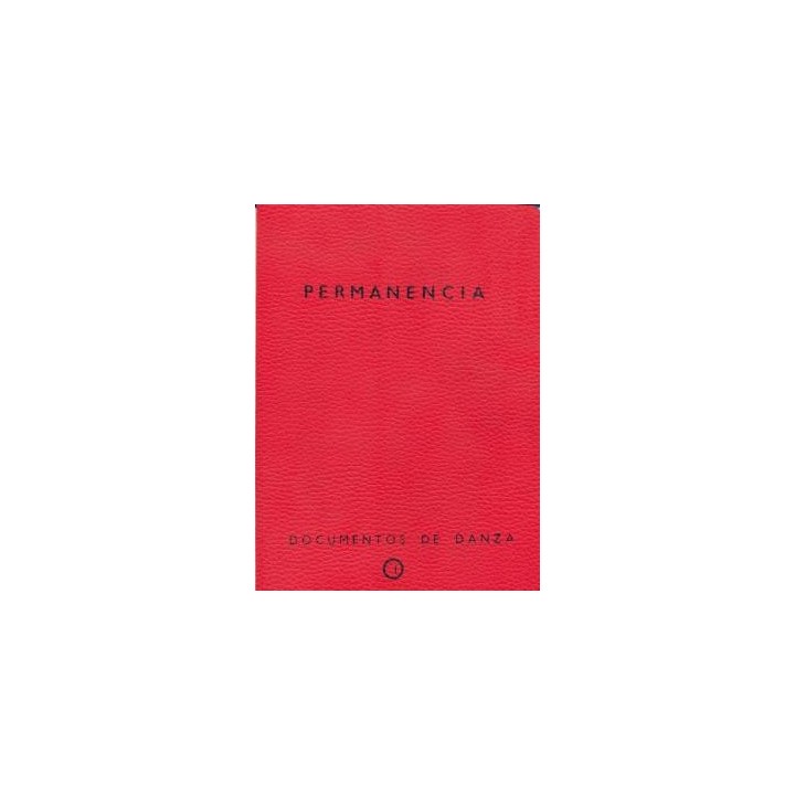 PERMANENCIA. DOCUMENTOS DE DANZA Nº1