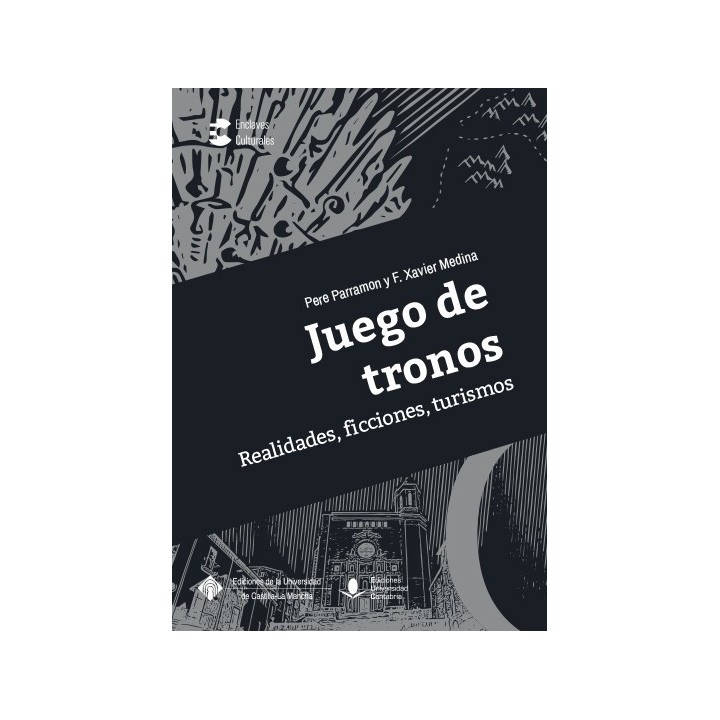 JUEGO DE TRONOS: REALIDADES, FICCIONES, TURISMOS