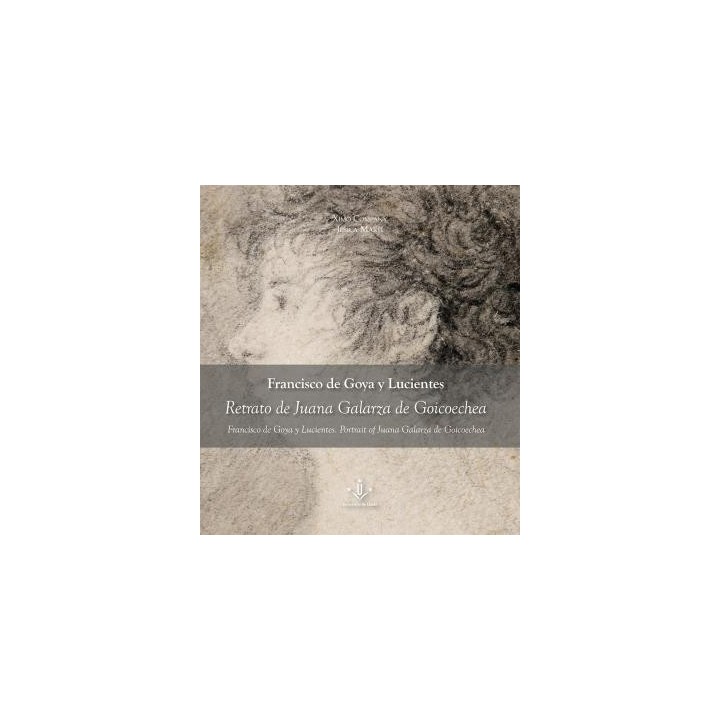 FRANCISCO DE GOYA Y LUCIENTES. RETRATO DE JUANA GALARZA DE GOICOECHEA