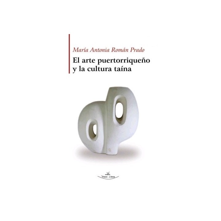 EL ARTE PUERTORRIQUEÑO Y LA CULTURA TAÍNA