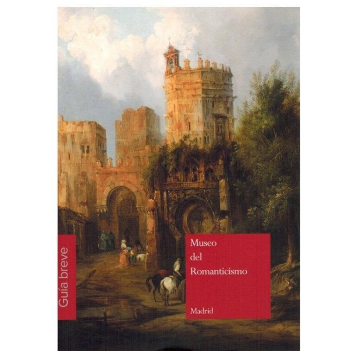 MUSEO DEL ROMANTICISMO. GUÍA BREVE 2019