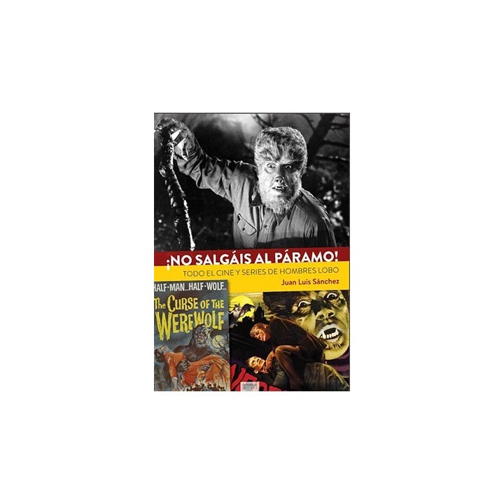 ¡NO SALGÁIS AL PÁRAMO! TODO EL CINE Y SERIES DE HOMBRES LOBO