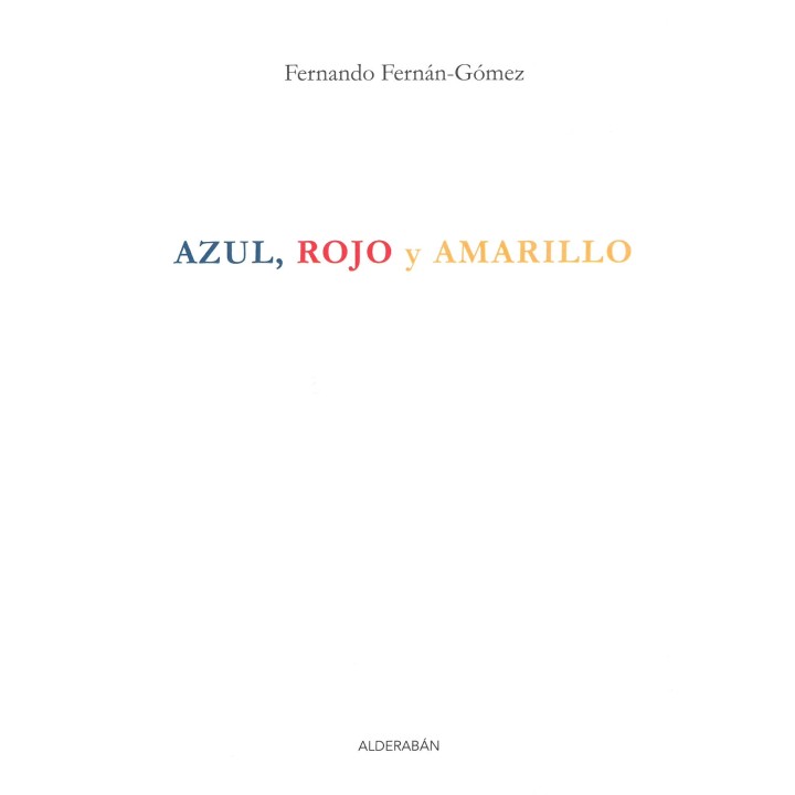 AZUL, ROJO Y AMARILLO