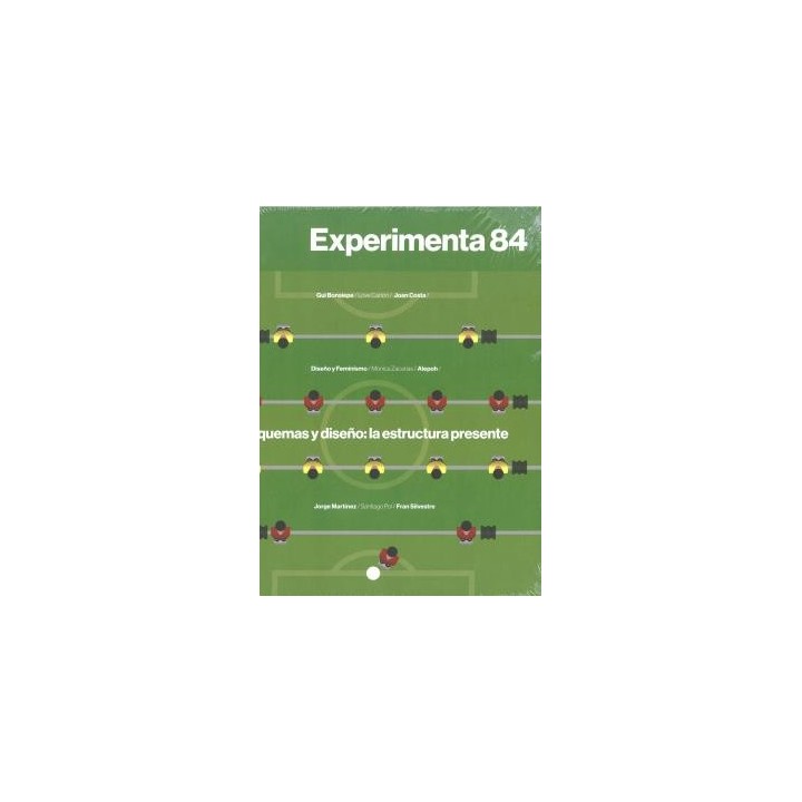 EXPERIMENTA 84: ESQUEMAS Y DISEÑO: LA ESTRUCTURA PRESENTE