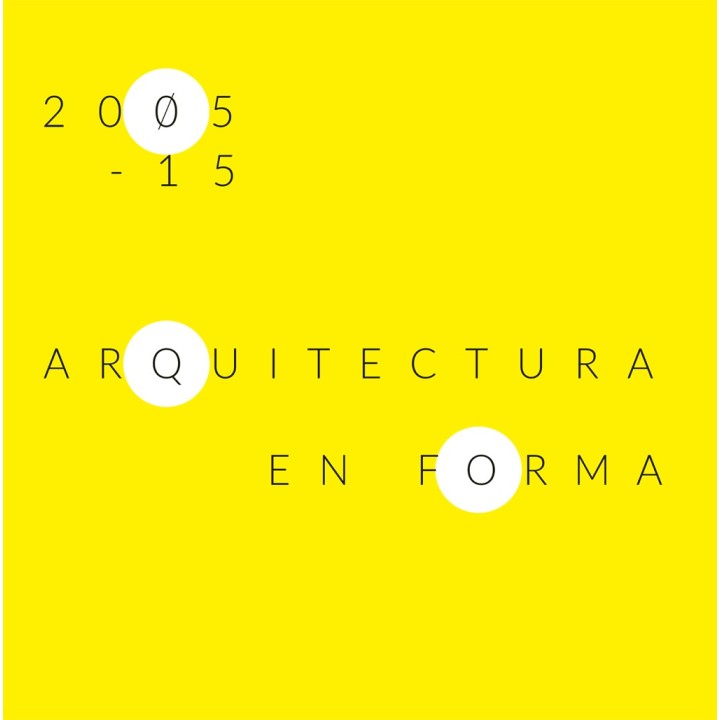 ARQUITECTURA EN FORMACIÓN 2005-15