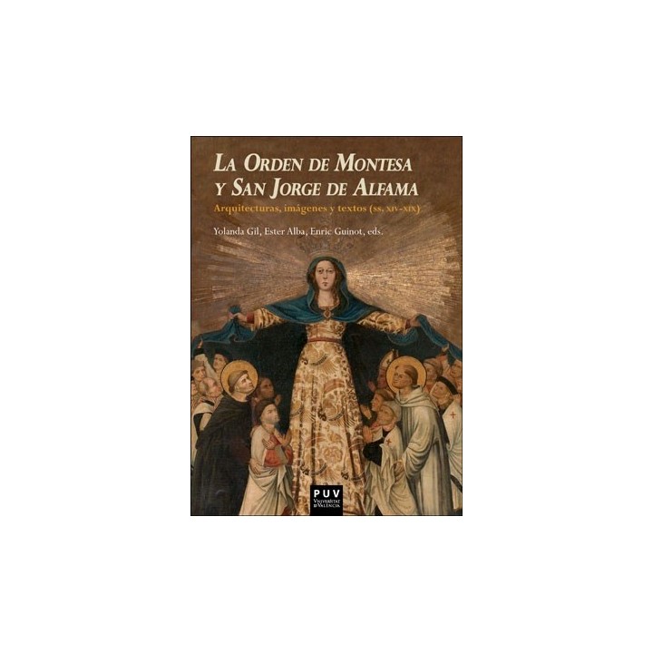 LA ORDEN DE MONTESA Y SAN JORGE DE ALFAMA