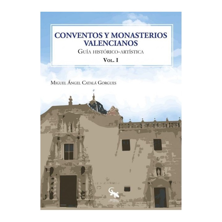 CONVENTOS Y MONASTERIOS VELENCIANOS VOL I