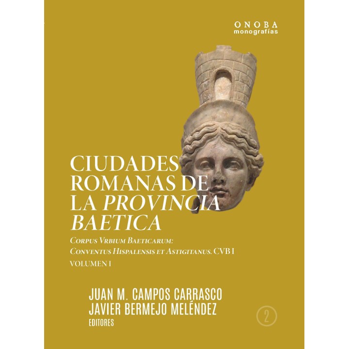 CIUDADES ROMANAS DE LA PROVINCIA BAETICA VOL. I / II