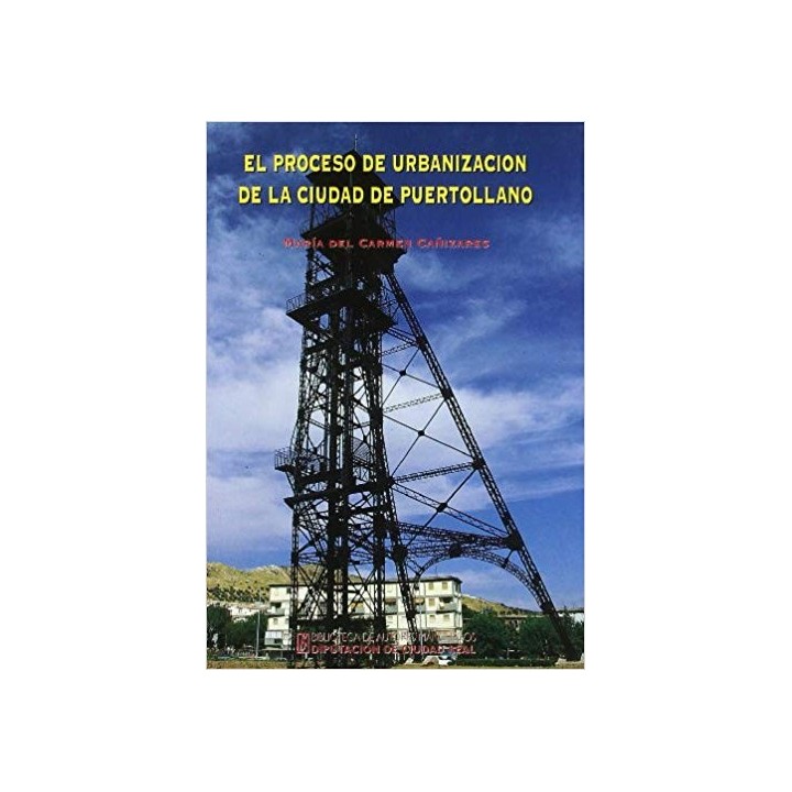 EL PROCESO DE URBANIZACION DE LA CIUDAD DE PUERTOLLANO