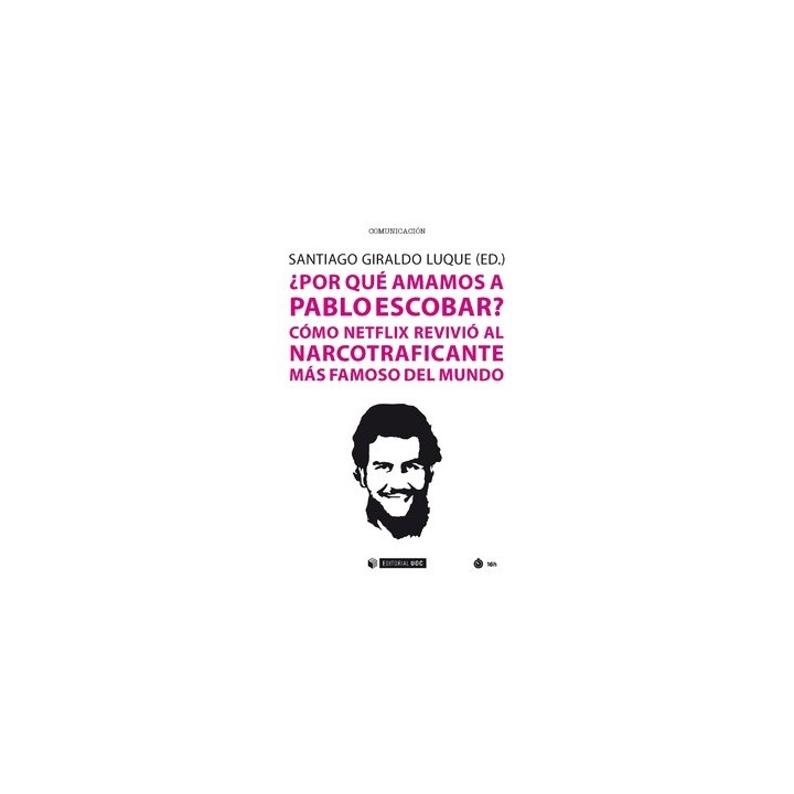 ¿POR QUÉ AMAMOS A PABLO ESCOBAR?