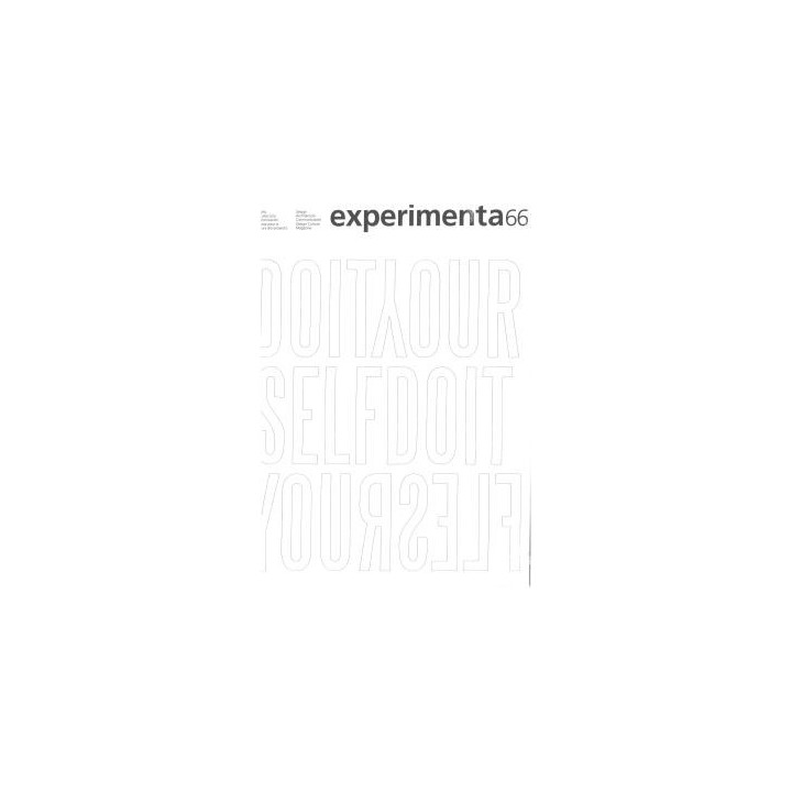 EXPERIMENTA 66: AUTOPRODUCCIÓN. HAZLO TU MISMO.