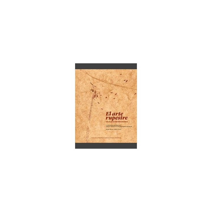 EL ARTE RUPESTRE EN EL ARCO MEDITERRANEO