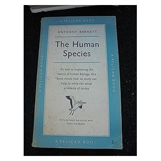 The Human Species. A Biology of Man