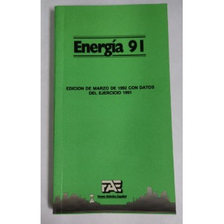 Energia 91. Edicion de Marzo de 1992 Con datos del ejercicio 1991