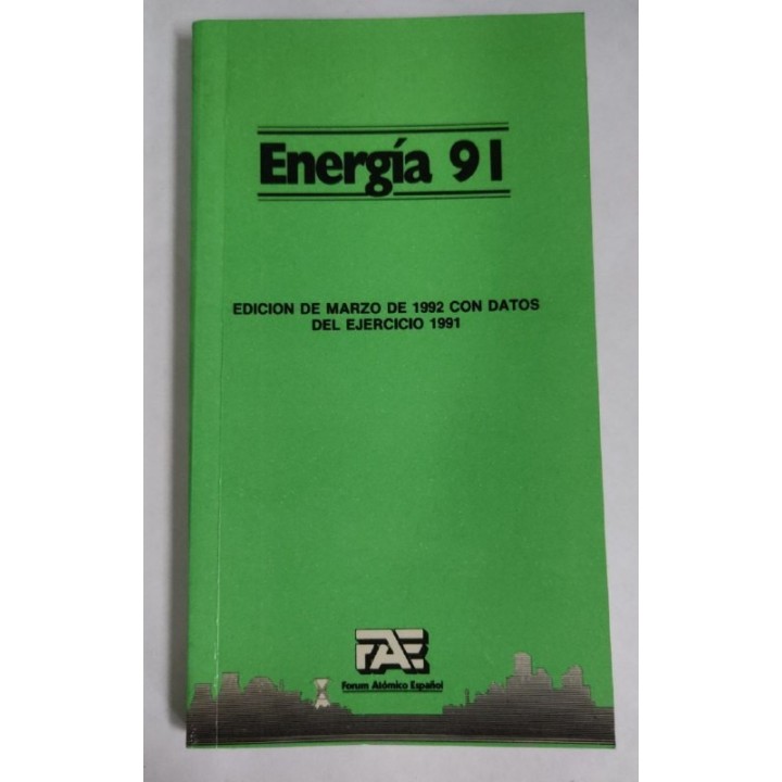 Energia 91. Edicion de Marzo de 1992 Con datos del ejercicio 1991