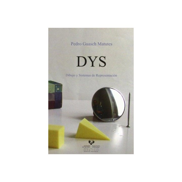 DYS. Dibujo y sistemas de representación