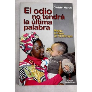 El odio no tendrá la última palabra. Maggy, la mujer de los 10.000 niños