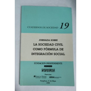 Cuadernos de Sociedad 19. Jornada sobre la Sociedad Civil como Fórmula de Integración Social