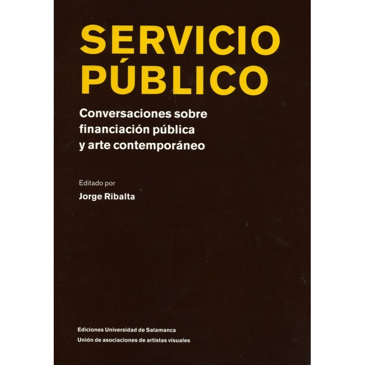 SERVICIO PÚBLICO, CONVERSACIONES SOBRE FINANCIACIÓN PÚBLICA Y ARTE CONTEMPORANEO