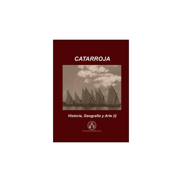 CATARROJA: HISTORIA, GEOGRAFÍA Y ARTE 2 VOLUMENES