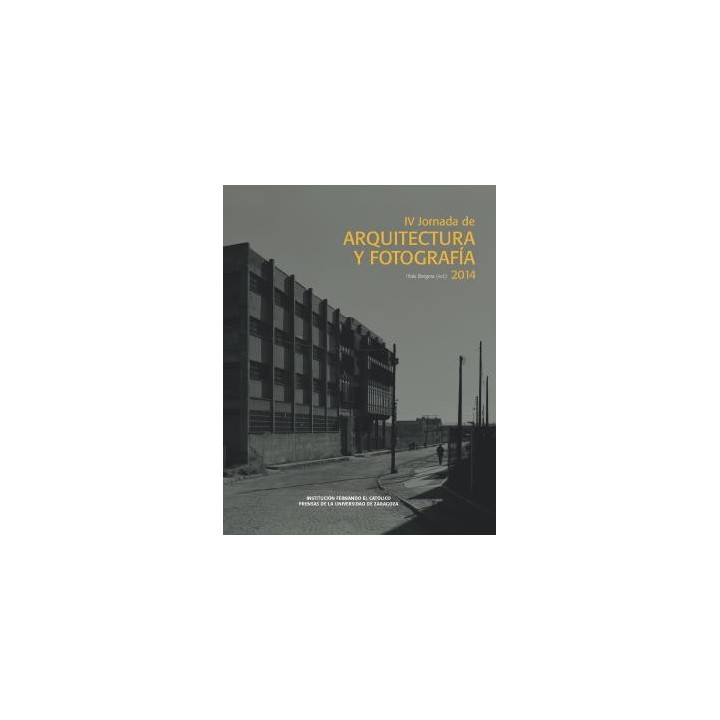 IV JORNADA DE ARQUITECTURA Y FOTOGRAFÍA 2014