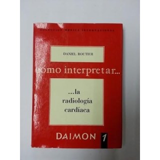 Como interpretar. La radiologia cardiaca