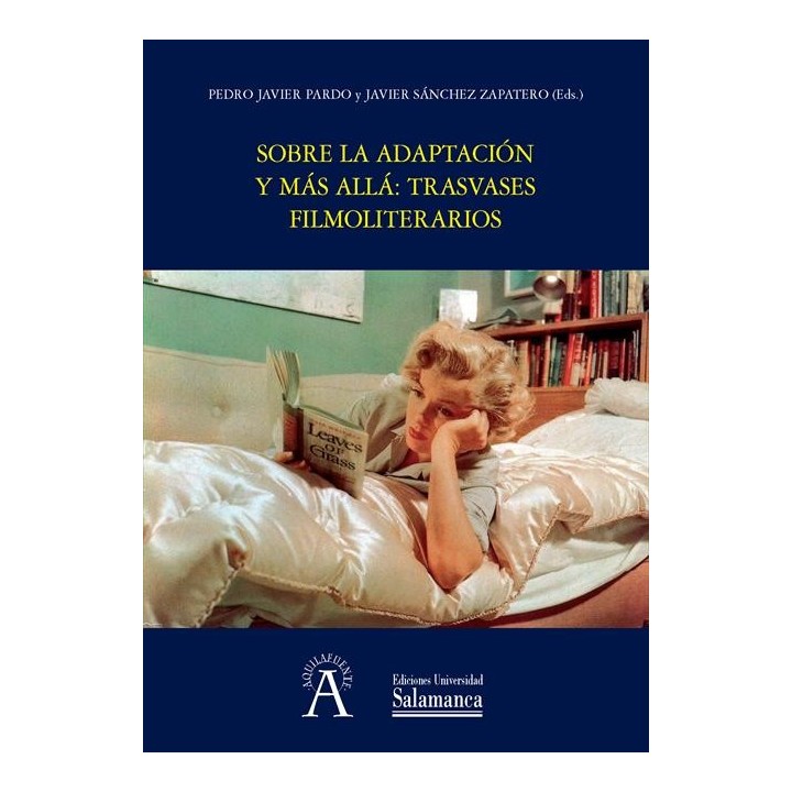 SOBRE LA ADAPTACIÓN Y MÁS ALLÁ TRASVASES FILMOLITERARIOS