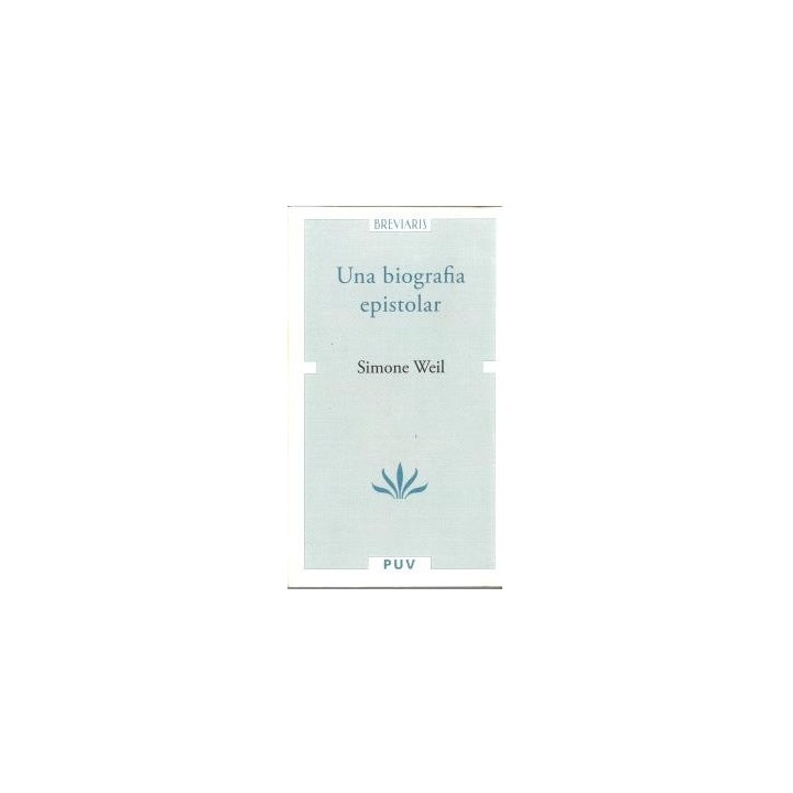 UNA BIOGRAFIA EPISTOLAR