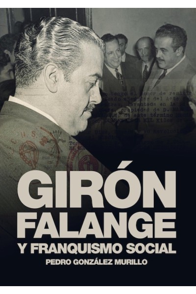 GIRÓN, FALANGE Y FRANQUISMO SOCIAL