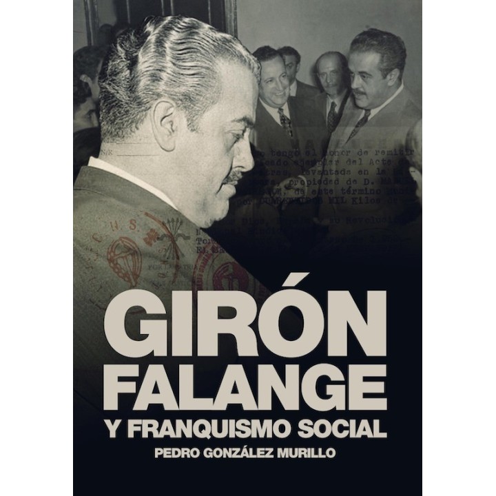 GIRÓN, FALANGE Y FRANQUISMO SOCIAL