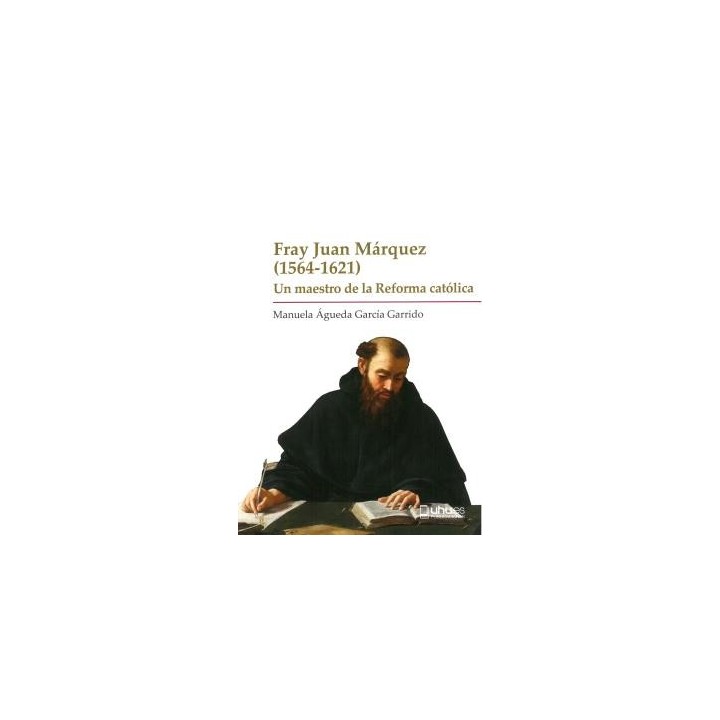 FRAY JUAN MÁRQUEZ (1564-1621)