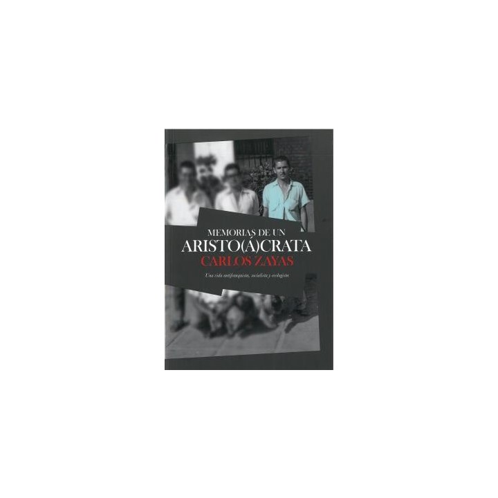 MEMORIAS DE UN ARISTO(Á)CRATA