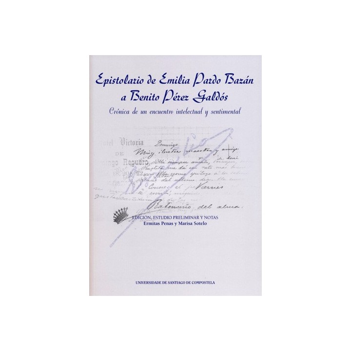 EPISTOLARIO DE EMILIA PARDO BAZÁN A BENITO PÉREZ GALDÓS