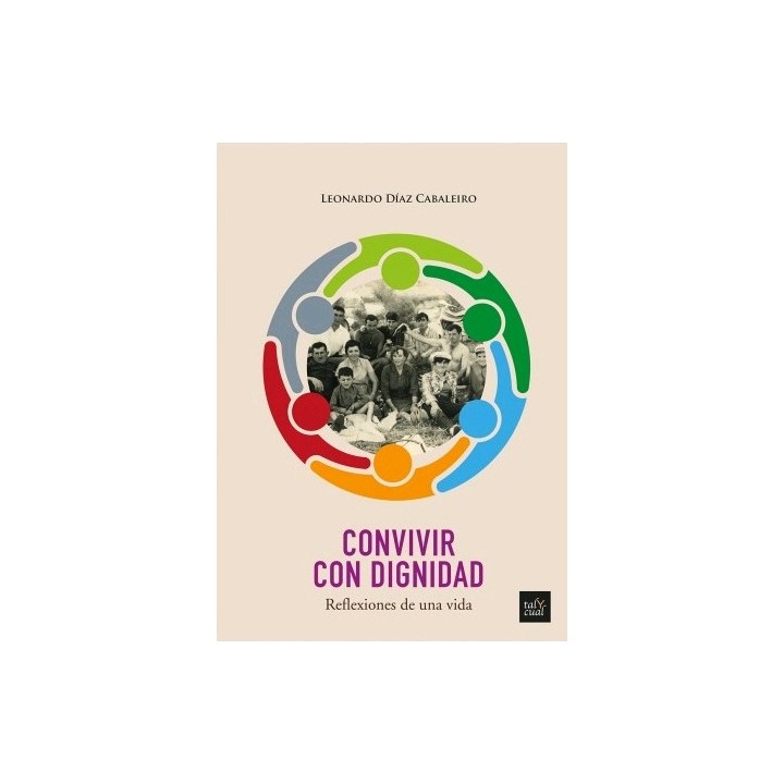 CONVIVIR CON DIGNIDAD. REFLEXIONES DE UNA VIDA