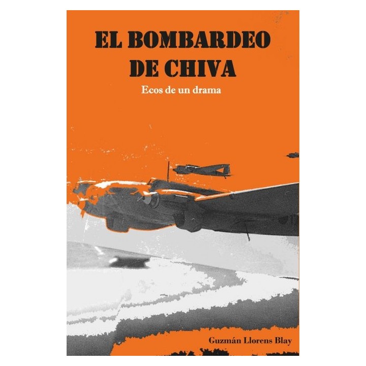 EL BOMBARDEO DE CHIVA