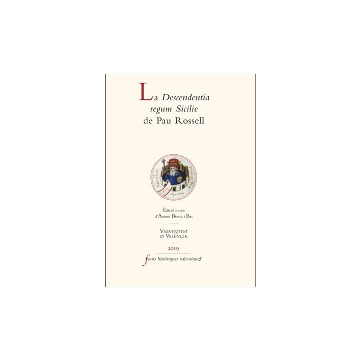 LA DESCENDENTIA REGUM SICILIE DE PAU ROSSELL