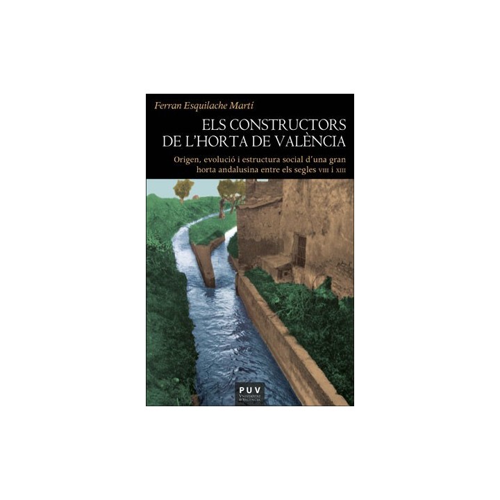 ELS CONSTRUCTORS DE L´HORTA DE VALÈNCIA