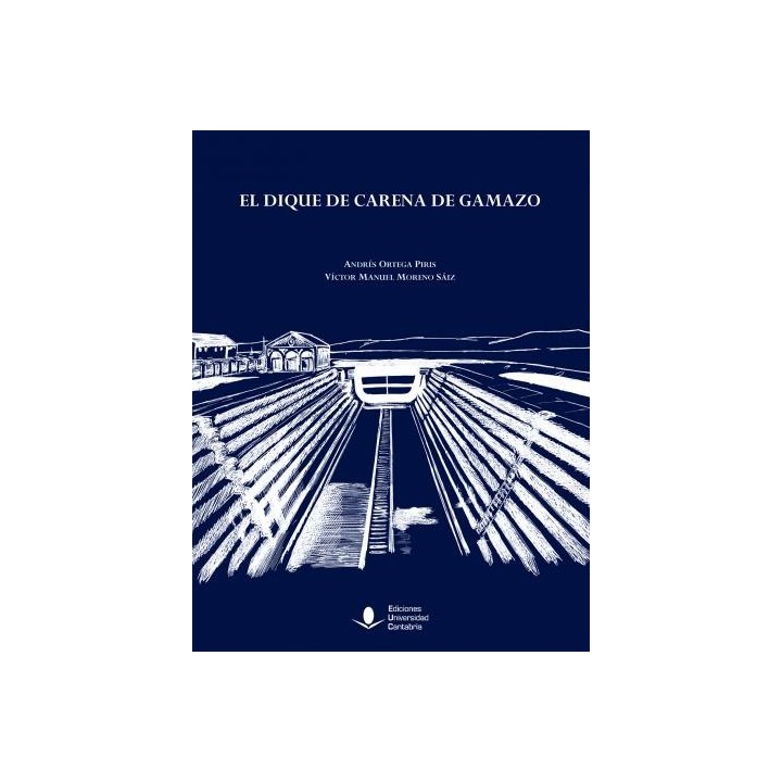 EL DIQUE DE CARENA DE GAMAZO