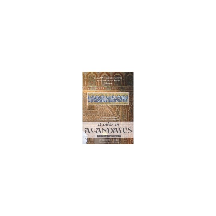 EL SABER EN AL-ANDALUS. TEXTOS Y ESTUDIOS IV