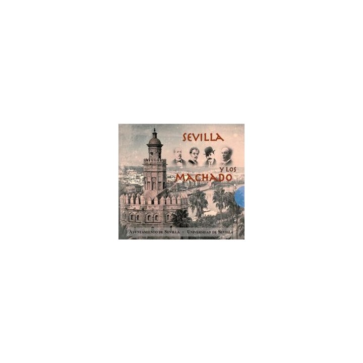 SEVILLA Y LOS MACHADO