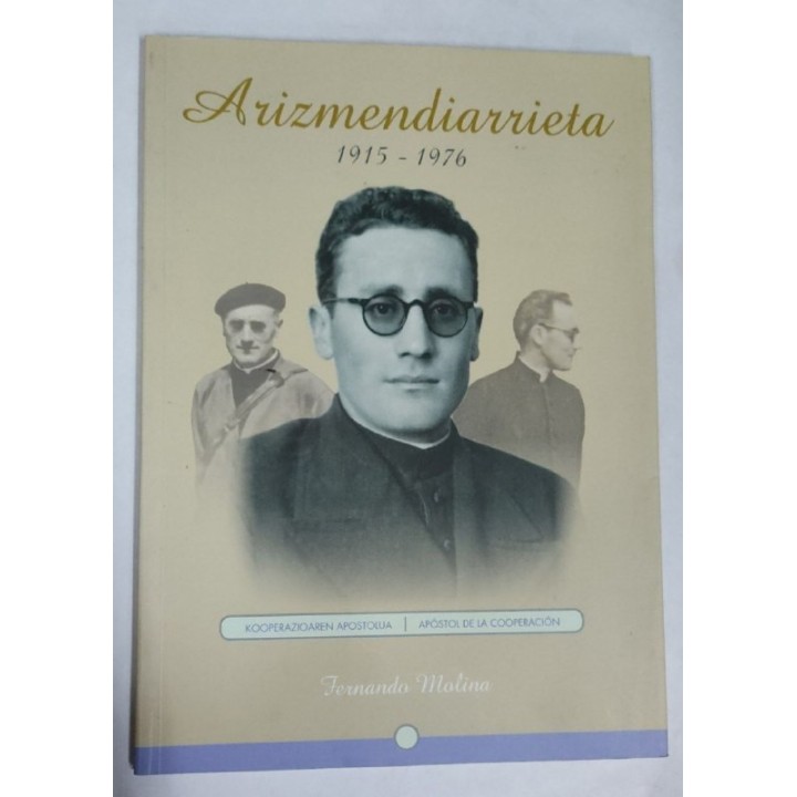 José Maria Arizmendiarrieta (1915-1976)